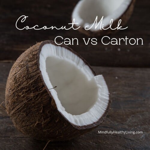 Coconut Milk in a Can vs a Carton Uses and Benefits