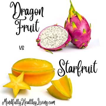 a pink dragon fruit and a yellow starfruit with text overlay that says dragon fruit vs starfruit mindfullyhealthyliving.com