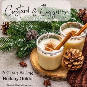 A holiday-themed promotional image for a clean eating guide, featuring eggnog in glasses adorned with cinnamon sticks against a backdrop of pine branches and cones.