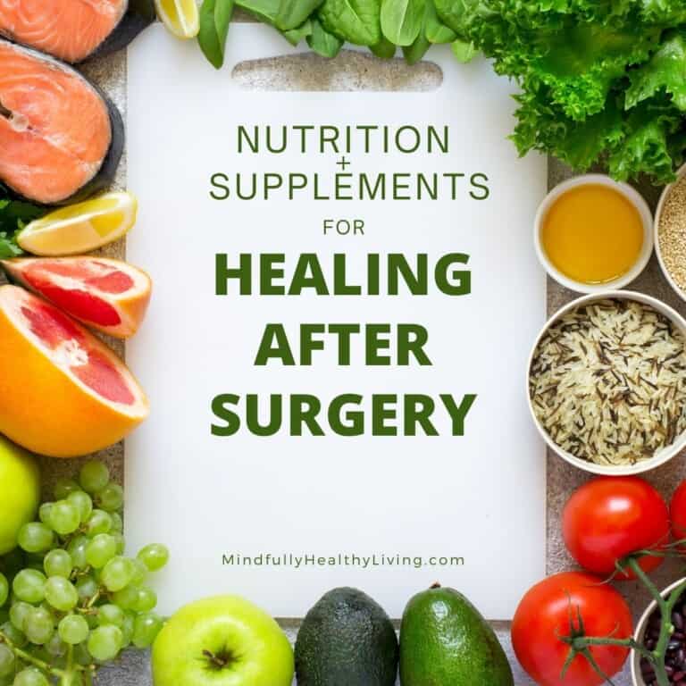 Supplements for Healing After Surgery Mindfully Healthy Living