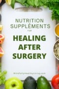 A Pinterest-style image with a variety of healthy foods and a title text overlay, inviting viewers to learn more about post-surgery nutrition and supplements.